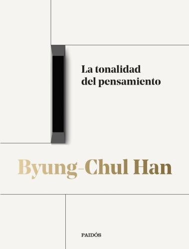 LA TONALIDAD DEL PENSAMIENTO | BYUNG-CHUL HAN