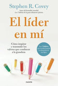 EL LÍDER EN MÍ | STEPHEN R COVEY