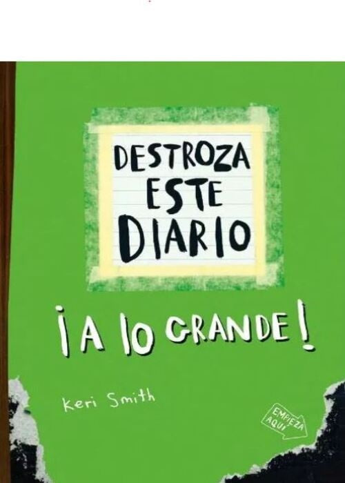 DESTROZA ESTE DIARIO LO GRANDE! VERDE FLUOR | KERI SMITH