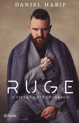 RUGE O ESPERA A SER DEVORADO | DANIEL HABIF