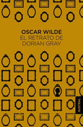 EL RETRATO DE DORIAN GRAY | WILDE OSCAR