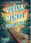 LA VUELTA AL MUNDO EN OCHENTA DÍAS | JULIO VERNE