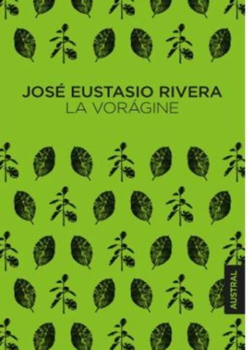 LA VORÁGINE | JOSE EUSTASIO RIVERA