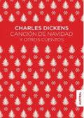 CANCIÓN DE NAVIDAD Y OTROS CUENTOS | DICKENS CHARLES