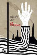 La tregua | PRIMO LEVI