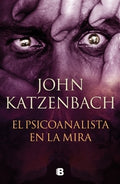 EL PSICOANALISTA EN LA MIRA | KATZENBACH JOHN