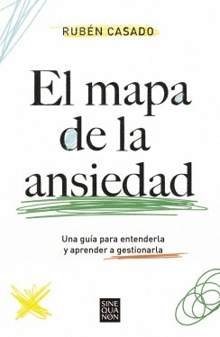 El mapa de la ansiedad | Rubén Casado
