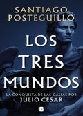 LOS TRES MUNDOS | SANTIAGO POSTEGUILLO GÓMEZ