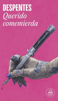 QUERIDO COMEMIERDA | DESPENTES VIRGINIE