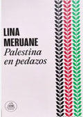 PALESTINA EN PEDAZOS | MERUANE LINA