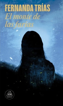 EL MONTE DE LAS FURIAS | TRIAS FERNANDA