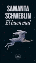 EL BUEN MAL | SCHWEBLIN SAMANTA