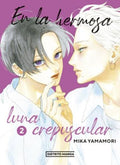 EN LA HERMOSA LUNA CREPUSCULAR 2 | MIKA YAMAMORI