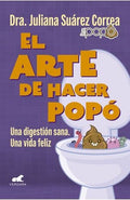 ARTE DE HACER POPO, EL | SUÁREZ JULIANA