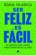 Ser feliz es fácil | VILASECA BORJA