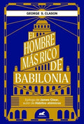 El hombre más rico de Babilonia | George S. Clason