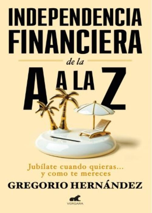 INDEPENDENCIA FINANCIERA DE LA A A LA Z