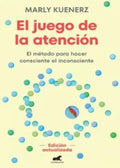 EL JUEGO DE LA ATENCIÓN  | KUENERZ MARLY