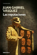 LAS REPUTACIONES | VASQUEZ JUAN GABRIEL
