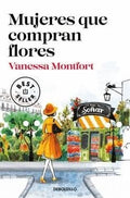 Mujeres que compran flores | Vanesa Montfort