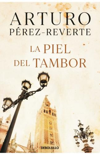 LA PIEL DEL TAMBOR | PEREZ-REVERTE ARTURO