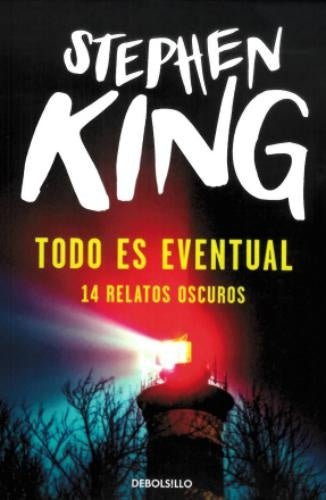 TODO ES EVENTUAL. 14 RELATOS OSCUROS | KING STEPHEN