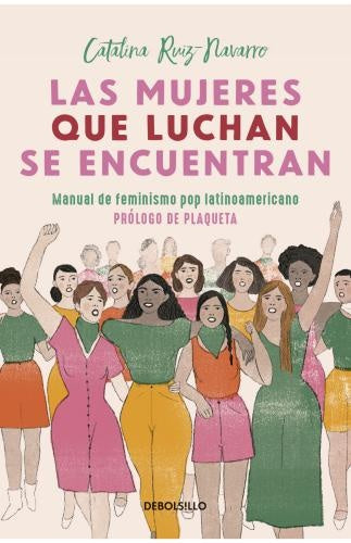 LAS MUJERES QUE LUCHAN SE ENCUENTRAN | CATALINA RUIZ NAVARRO