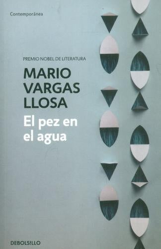 EL PEZ EN EL AGUA | VARGAS LLOSA MARIO