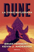 DUNE . LA YIHAD BUTLERIANA | KEVIN JAMES HERBERT BRIAN; ANDERSON