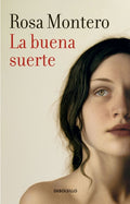 LA BUENA SUERTE | ROSA MONTERO