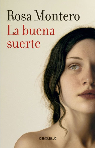 LA BUENA SUERTE | ROSA MONTERO