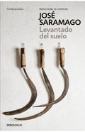 LEVANTADO DEL SUELO | SARAMAGO JOSE