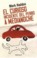 EL CURIOSO INCIDENTE DEL PERRO A MEDIANOCHE | MARK HADDON