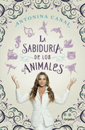 SABIDURIA DE LOS ANIMALES, LA | CANAL ANTONINA