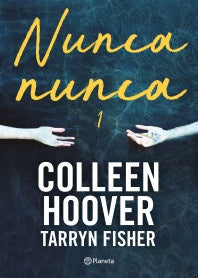 NUNCA, NUNCA 1 | COLLEEN HOOVER