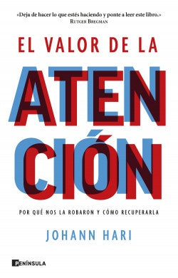 EL VALOR DE LA ATENCIÓN | JOHANN HARI