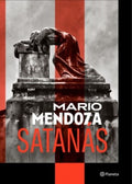 SATANÁS | MARIO MENDOZA