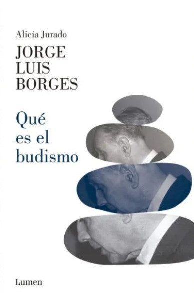 QUÉ ES EL BUDISMO | ALICIA BORGES JORGE LUIS; JURADO