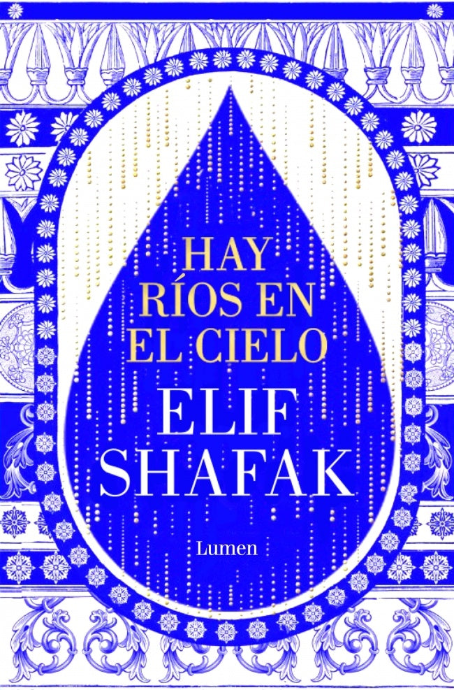 HAY RÍOS EN EL CIELO | ELIF SHAFAK