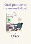 QUE PRESENTE IMPRESENTABLE | QUINO
