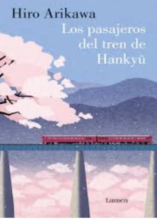 LOS PASAJEROS DEL TREN DE HANKYU | ARIKAWA HIRO