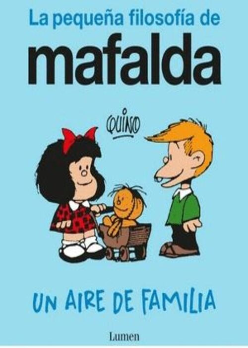 LA PEQUEÑA FILOSOFÍA DE MAFALDA