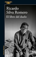EL LIBRO DEL DUELO | SILVA ROMERO RICARDO