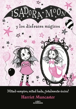 ISADORA MOON Y LOS DISFRACES MÁGICOS | HARRIET MUNCASTER