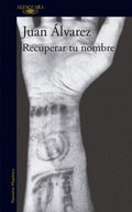 RECUPERAR TU NOMBRE | JUAN ALVAREZ