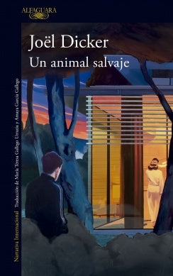 UN ANIMAL SALVAJE | DICKER JOEL