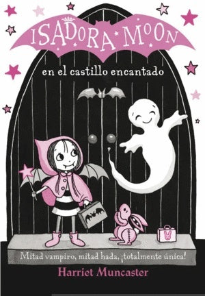 Isadora Moon 6: en el castillo encantado | HARRIET MUNCASTER