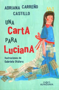 UNA CARTA PARA LUCIANA | ADRIANA CARREÑO CASTILLO