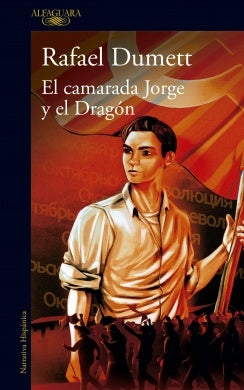 CAMARADA JORGE Y EL DRAGON | DUMETT RAFAEL