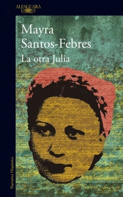 OTRA JULIA, LA | FEBRES- SANTOS MAYRA
